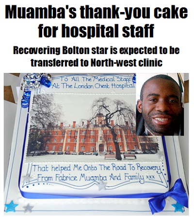 ▲ 심장마비로 쓰러졌다 깨어난 파브리스 무암바(볼턴)가 병원 의료진에 감사 케이크를 전해 화제를 모으고 있다 / 영국 더 선 캡처.