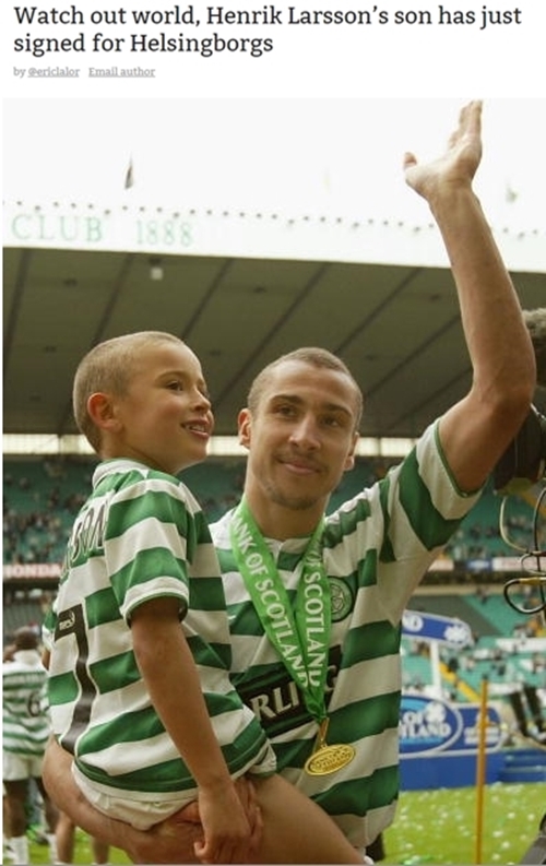 아일랜드 언론이 24일 헨리크 라르손의 아들이 헬싱보리 IF에 입단한다고 보도했다. / 아일랜드 언론 캡처