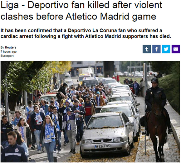 30일 스페인 프리메라리가 아틀레티코 마드리드와 데포르티보 라 코루냐의 경기를 앞두고 축구팬들이 충돌하는 사건이 발생해, 40대 남성 1명이 사망했다. / 유로스포트 캡처