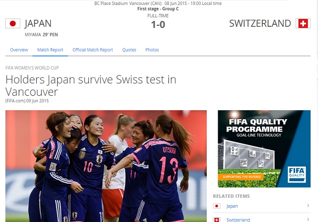 일본 첫 승! 일본 여자 축구 대표팀이 9일  BC 플레이스 스타디움에서 열린 2015 FIFA 캐나다 여자 월드컵 조별리그 C조 1차전 스위스와 경기에서 1-0으로 승리했다. / FIFA 홈페이지 캡처