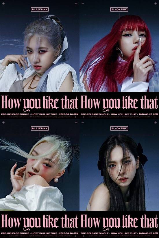블랙핑크가 얼굴을 드러낸 새로운 티저 포스터를 통해 신곡 제목이 How You Like That이라고 알렸다. /YG엔터 제공