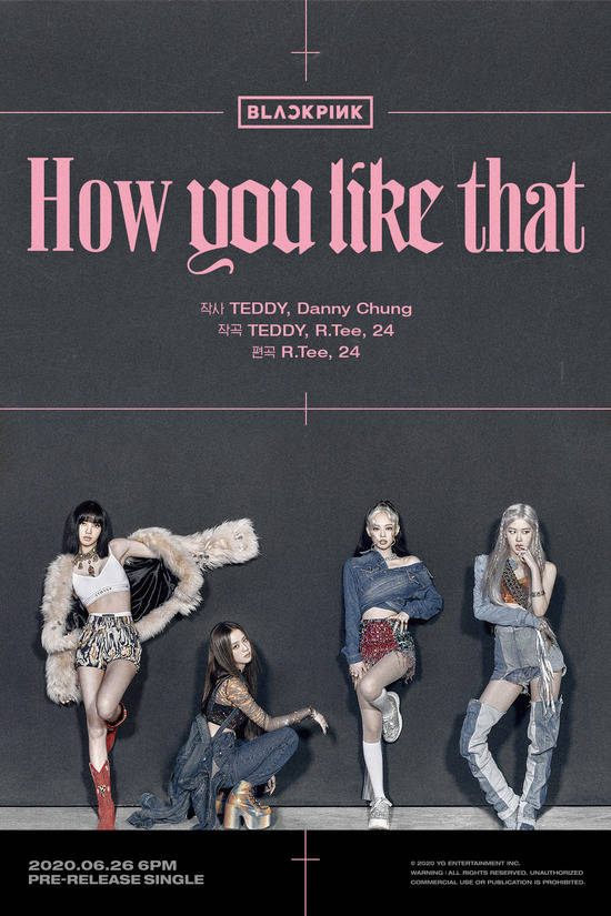 블랙핑크가 26일 신곡 How You Like That을 발표한다. 그에 앞서 22일 크레딧 포스터를 공개했다. /YG엔터 제공