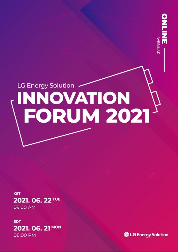 LG에너지솔루션이 22일 온라인 세미나 LG에너지솔루션 이노베이션 포럼 2021을 개최한다. /LG에너지솔루션 제공