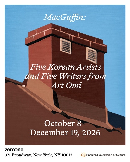 한화문화재단은 오는 10월 8일부터 12월 19일까지 뉴욕 전시공간 '스페이스 제로원'에서 신진작가 그룹전 '맥거핀(MacGuffin)'을 개최한다고 1일 밝혔다. /한화